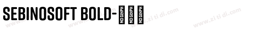 SebinoSoft Bold字体转换